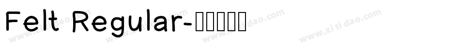 Felt Regular字体转换
